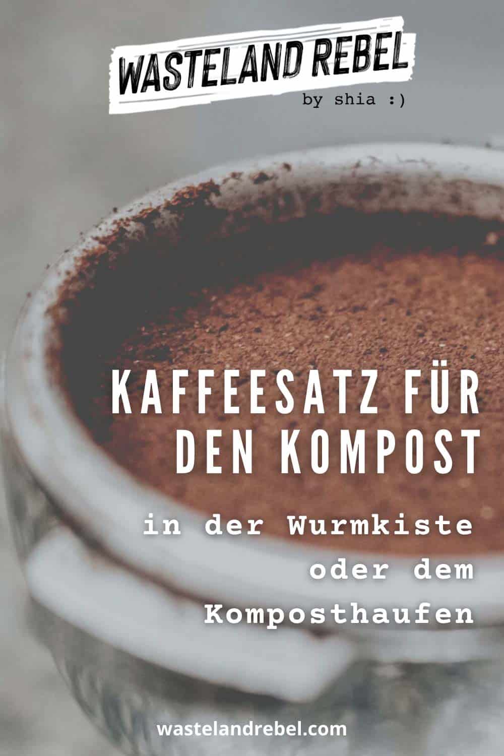 Kaffeesatz als Kompost Wasteland Rebel